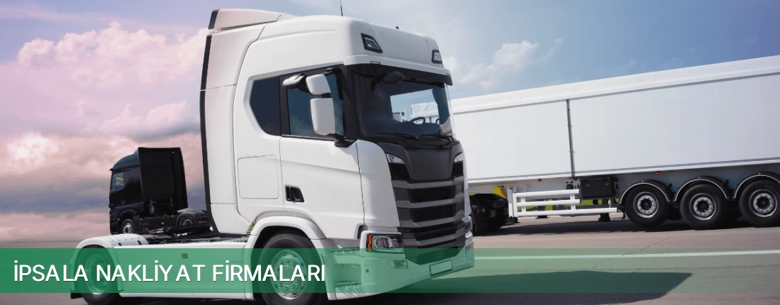 İpsala Nakliyat Taşımacılık